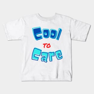 Cool to Care Kids T-Shirt